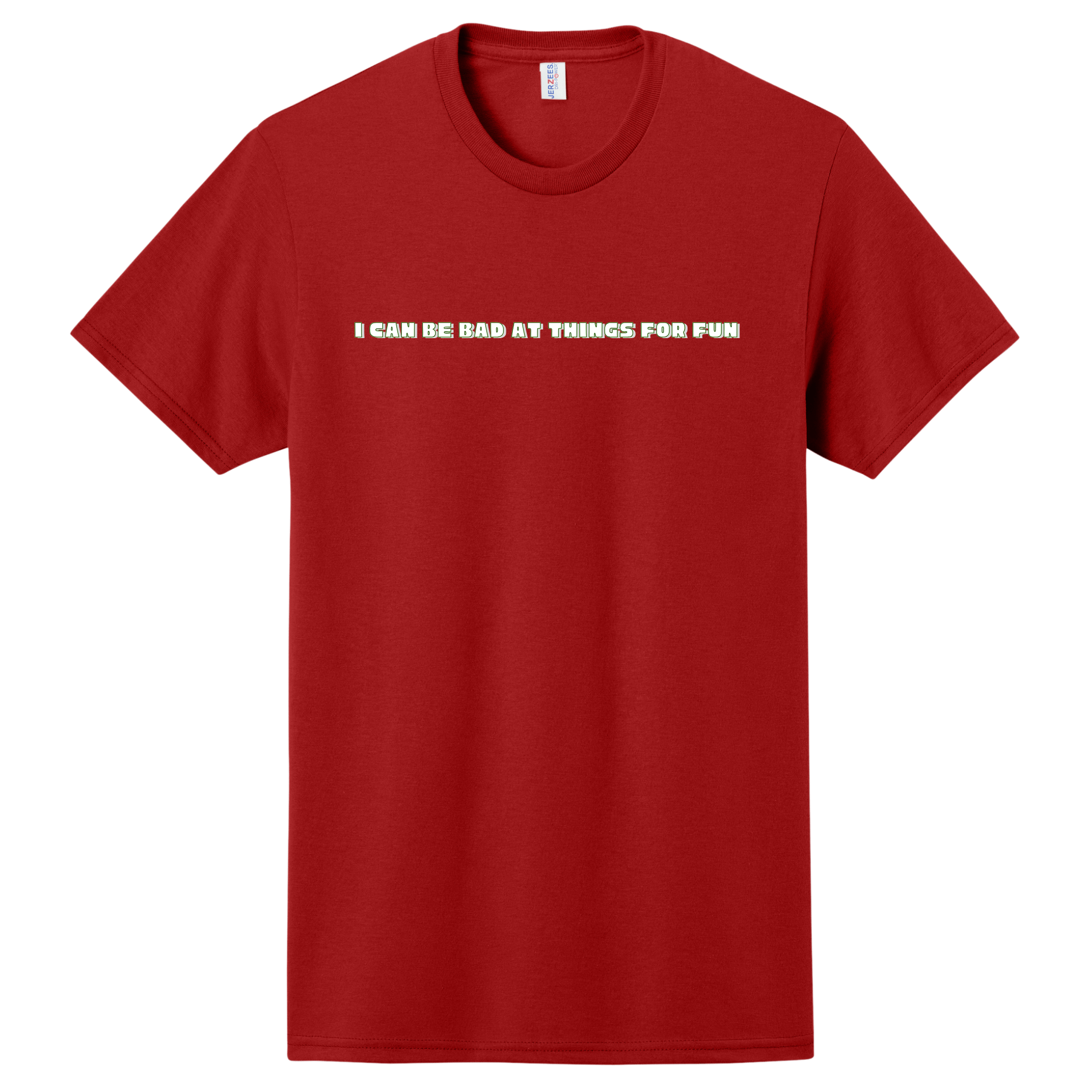 I Can Be Bad At Things For Fun